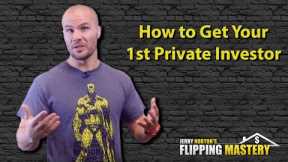 How to Get Your First Private Money Investor