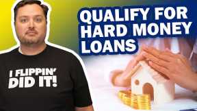 How To Qualify For A Hard Money Loan