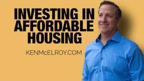 Investing in Affordable Housing |  Real Estate coaching & investing with Ken McElroy