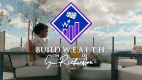 How to Invest in Real Estate and Live Rent Free | Build Wealth w/ Lynn Richardson: Ep. 15