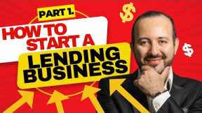 How to Start A LENDING Business? [Part 1]