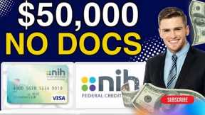 Business Credit Cards $50000 NO DOCS NEW LLC  : $50,000 Personal Loans from NIHFCU
