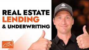 Private Lending Opportunities & Underwriting Real Estate Deals