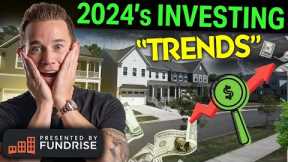 4 Real Estate Investing “Trends” That Could Skyrocket in 2024 & 2025