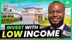 How to Invest in Real Estate When You’re BROKE