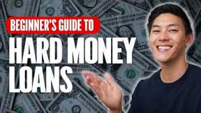 How Hard Money Loans Work in 2024! (Easy Beginners Guide To Hard Money Loans)