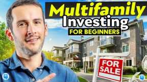 The Beginner’s Guide to Small Multifamily Real Estate Investing