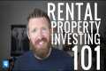 Rental Property Investing 101 -