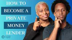 How To Become a Private Money Lender in 2023