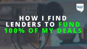 How I Find Private Money Lenders to 100% Fund My Deals (& How You Can, Too) | Daily Podcast 182