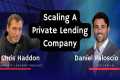 Scaling A Private Lending Company