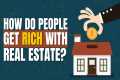 The 4 Methods People Use to Get Rich