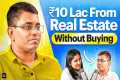 How to invest in Real Estate without
