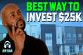How to Invest in Real Estate with