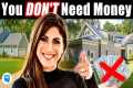 How to Buy a House With NO Money Down 