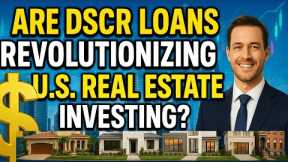 How DSCR Loans Are Reshaping US Real Estate Investing Strategies #DSCRRealEstateInvestingUSA
