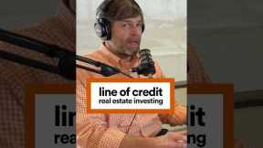 Real estate investing using a line of credit