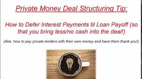 How To Pay Private Money Lenders with Their Own Money (Private Money Deal Structuring Tip)