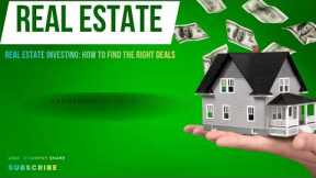 Real Estate Investing: How to Find the Right Deals! | Kamolesh Mondal