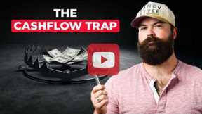 The Cash Flow Trap That Keeps Real Estate Investors Stuck