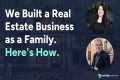 How to Build a Family Real Estate