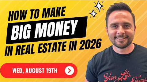 How to Make BIG Money in Real Estate in 2026