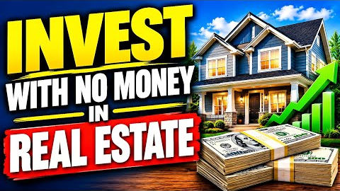 How to Invest in Real Estate with No Money | How to Make Money With Real Estate