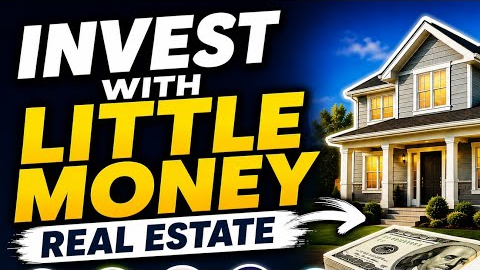 How to Invest in Real Estate With Little Money | How to Make Money With Real Estate