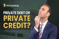 Private Credit: Types of Loans
