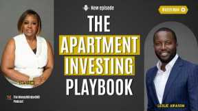 The Business of Real Estate: Building Wealth Through Multifamily Investing with Leslie Awasom