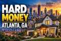 Hard Money Lenders Atlanta GA | How